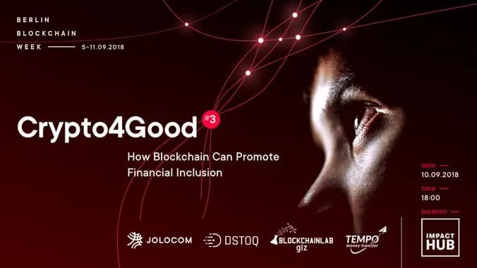 How Blockchain Can Promote Financial Inclusion (Crypto4Good #3) 