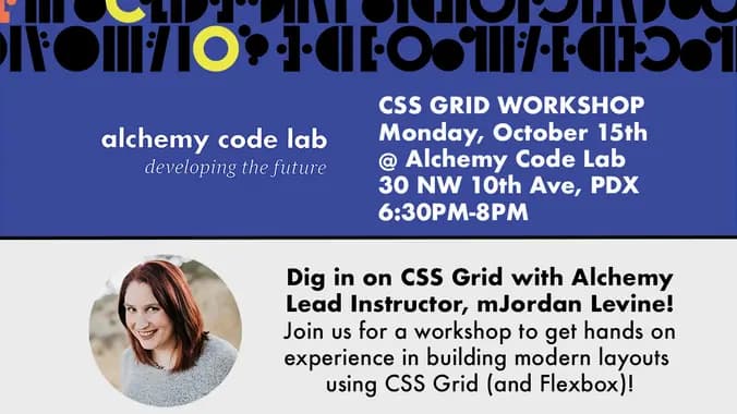 Dig in on CSS Grid with Alchemy Lead Instructor, mJordan Levine!