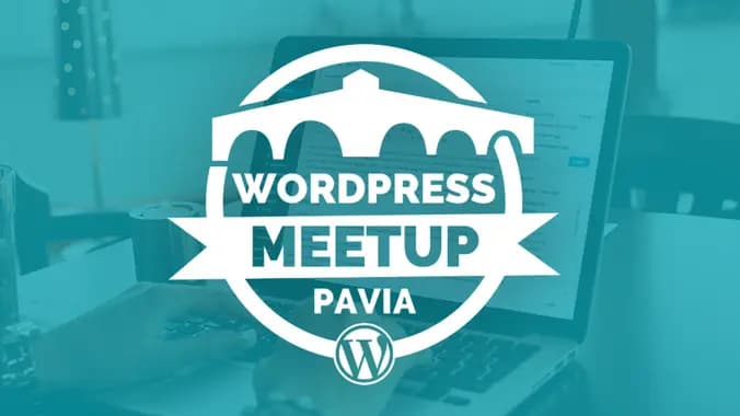 WordPress Meetup Pavia - Analisi siti di successo con WP - 30 Gennaio 2019