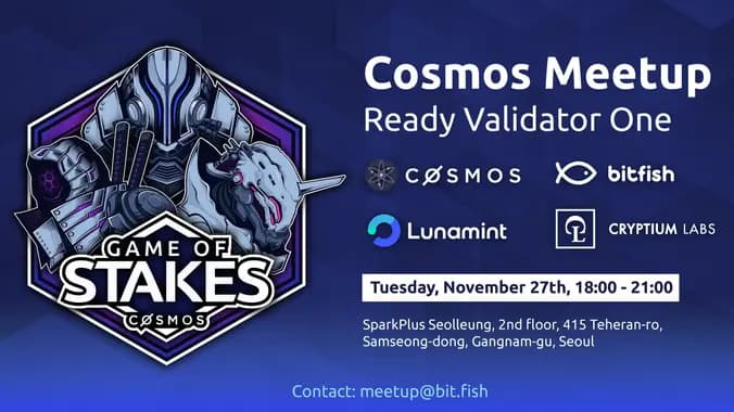 Cosmos Meetup: Ready Validator One (for Game of Stakes)