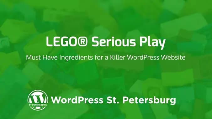 LEGO® Serious Play: Must Have Ingredients for Killer WordPress Websites