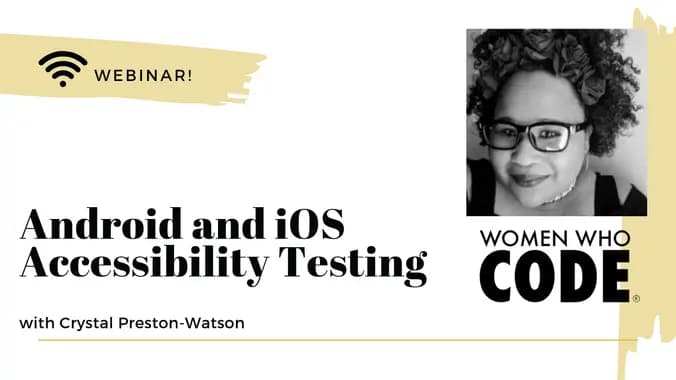 [Webinar] Android and iOS Accessibility Testing with Crystal Preston-Watson