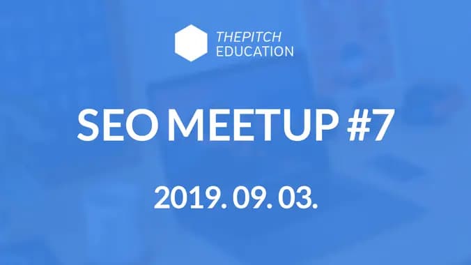 SEO Meetup #7: SEO Panelbeszélgetés