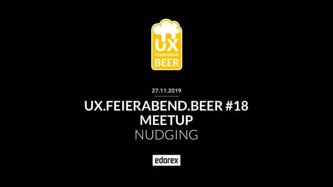 ux.feierabend.beer #18: Nudging