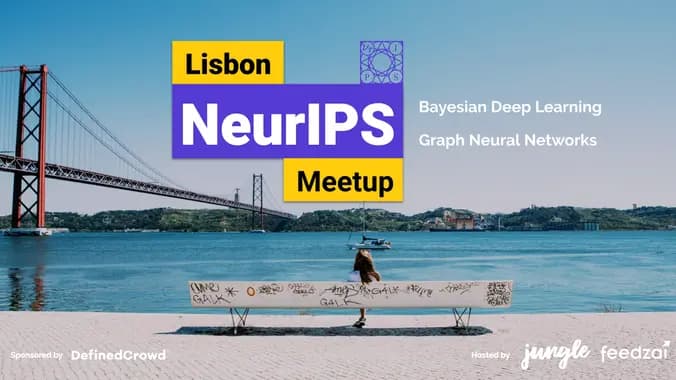 Lisbon NeurIPS Meetup