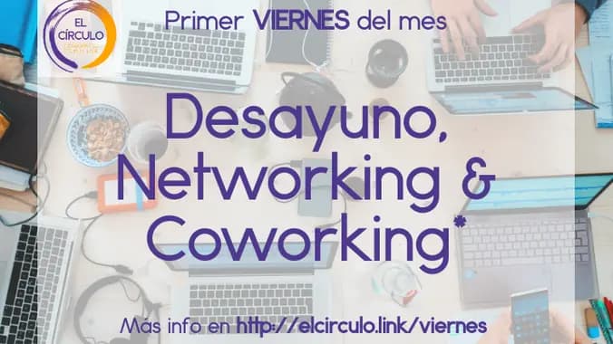 Desayuno, Networking & Coworking