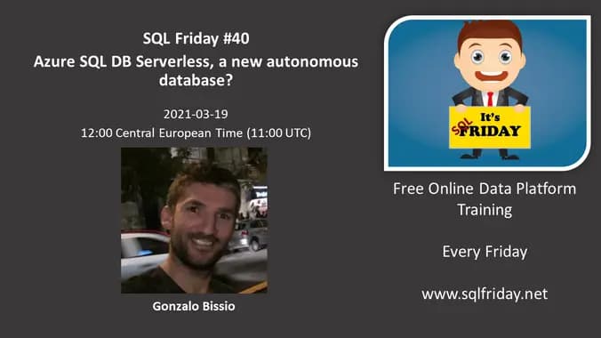 #40 - Gonzalo Bissio on 'Azure SQL DB Serverless, a new autonomous database?'