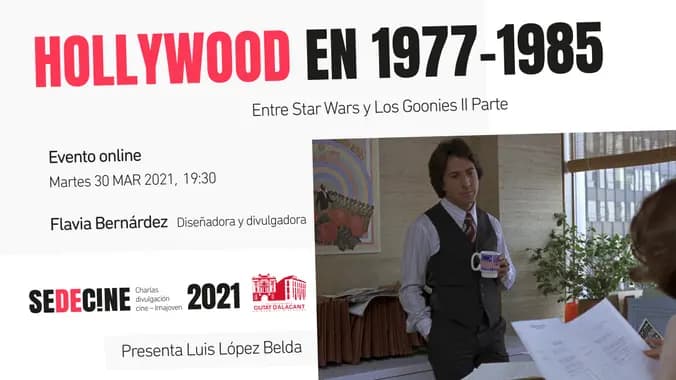 charla "Hollywood (1977-1985): Entre Star Wars y Los Goonies" II Parte