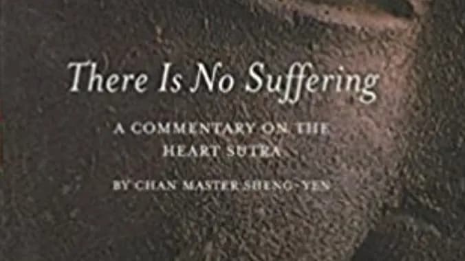 Book Club: The Heart Sutra (Commentaries by Master Sheng Yen & Thich Nhat Hanh)