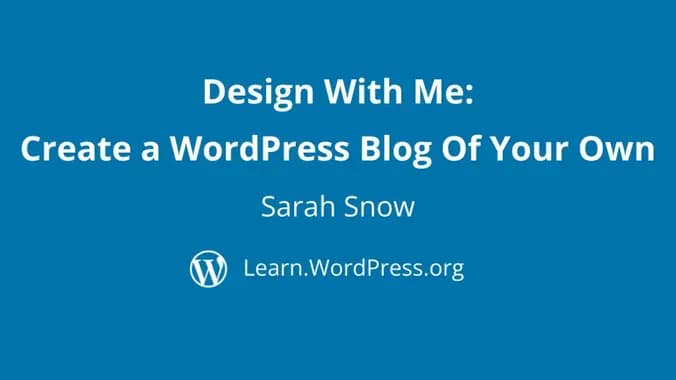 Design With Me: Create a WordPress Blog Of Your Own
