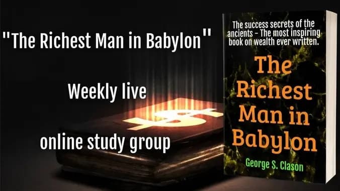 "The Richest Man in Babylon" weekly live online study group