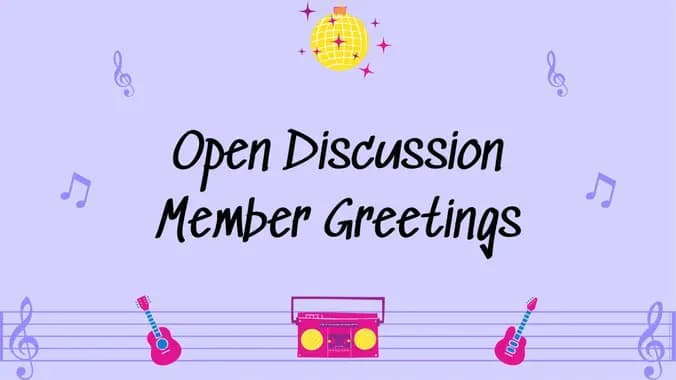 Open Discussion / Member Greet