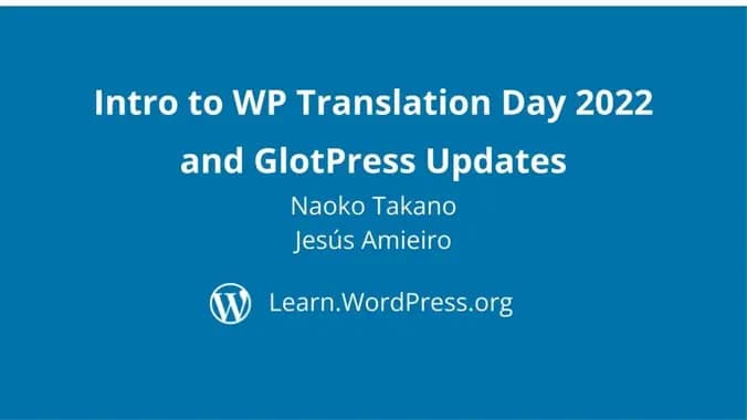 Intro to WP Translation Day 2022 and GlotPress Updates