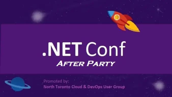 .NET Conf 2022 After Party at NorthTorontoUG