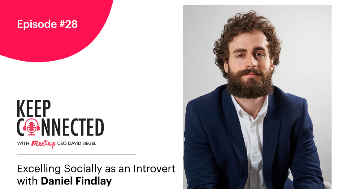 Episode 28: Excelling Socially as an Introvert - Meetup