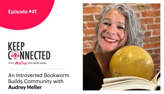 An Introverted Bookworm Builds Community - Guest Audrey Heller with a globe