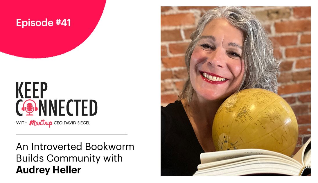 An Introverted Bookworm Builds Community - Guest Audrey Heller with a globe
