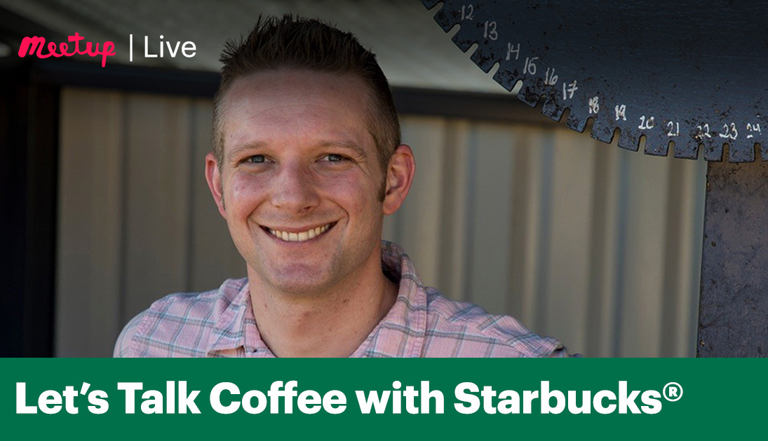Recording Let’s Talk Coffee with Starbucks Meetup Blog