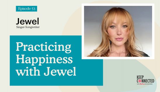 Practicing Happiness with Jewel