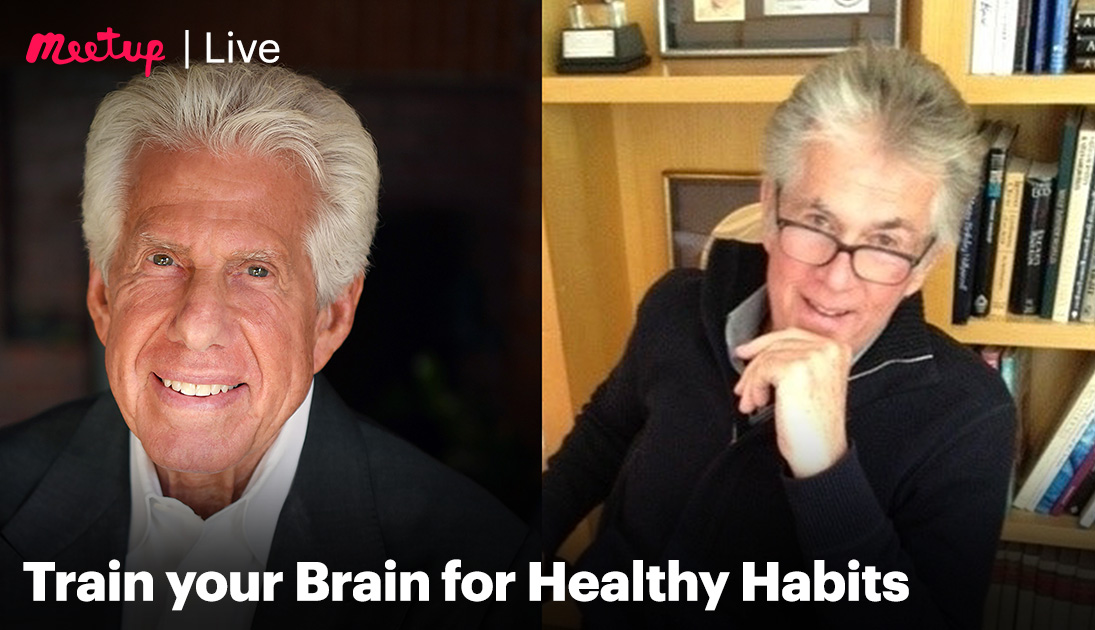 Recording: Train your Brain for Healthy Habits - Meetup Blog