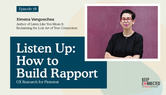 Episode 58 Listen Up: How to Build Rapport